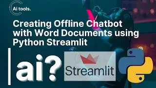 Build an AI Chatbot Offline: Python Streamlit & Word Documents