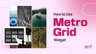 How to Use Metro Grid Widget of HappyAddons Pro