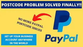 PAYPAL POSTCODE ISSUES SOLVED 2024| PAYPAL BUSINESS ACCOUNT POSTCODE SETUP FOR NIGERIANS! (NEW)