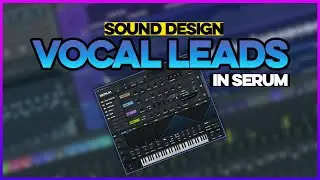 Serum Vocal Leads (T78, Pawlowski Style)