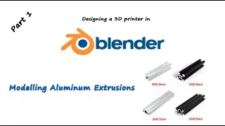 Designing a 3D printer in Blender | Precision Modelling | Part 1 : Modelling the aluminum extrusion