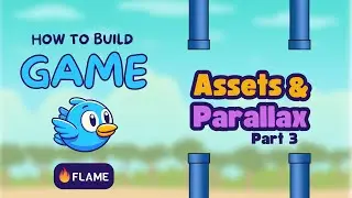 Part 3: Assets and Parallax - Build a Game Using Flutter and Flame