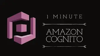 Amazon Cognito in One Minute: Secure User Identity Simplified!