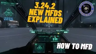 3.24.2 MFDs Showcase and Explained in Depth | Star Citizen How use MFDs in PTU