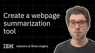 Create a webpage summarization tool using watsonx.ai flows engine