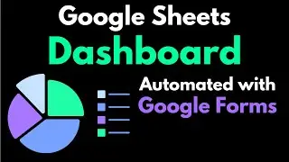 Build a Google Sheets dashboard with Google Forms data (Automated)