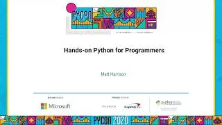 Tutorial: Matt Harrison - Hands-on Python for Programmers