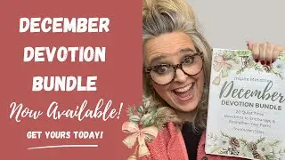 December Devotion Bundle Available For Purchase!