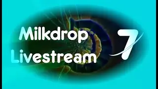 Milkdrop Livestream