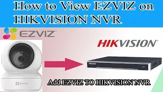 How to add EZVIZ Camera to HIKVISION NVR | View EZVIZ on HIKVISION NVR