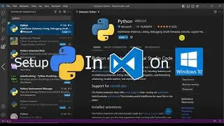 Install & Setup Python in Visual Studio Code on Windows 11