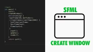 C++ SFML Window Tutorial - FPS, Keyboard, Fullscreen