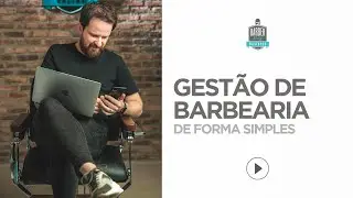 GESTÃO da BARBEARIA de forma SIMPLES by Seu Elias