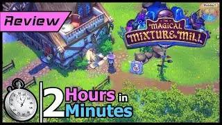 The Magical Mixture Mill | 2 Hours of Gameplay Reviewed in 2 Minutes