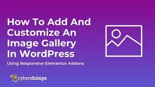 How To Add an Image Gallery Widget in WordPress Using Elementor Addons