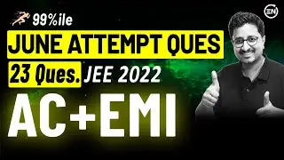 Alternating Current & EMI June Attempt Solutions | JEE Main 2022 PYQs | Eduniti