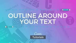 Canva Tutorial: Create an Outline around your Text