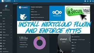 FreeNAS 11.3 - How to Install #Nextcloud Plugin on #FreeNAS 11.3 and Enforce HTTPS