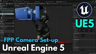 Unreal Engine 5 Easy FPP Camera Set-up How to Set FPP Camera in Unreal Engine 5 Easy in UE5