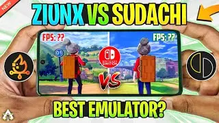 🔥 ZIUNX ANDROID VS SUDACHI EMULATOR COMPARISON | NEW BEST NINTENDO SWITCH EMULATOR