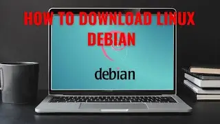 How to download Linux Debian (latest version)