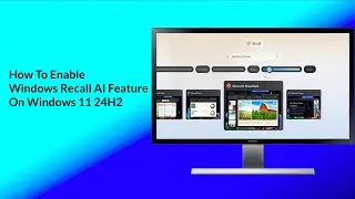 How To Enable  Windows Recall AI Feature On Windows 11 24H2
