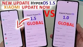 🔥 NEW UPDATE HyperOS 1.5 GLOBAL vs HyperOS 1.0 on XIAOMI