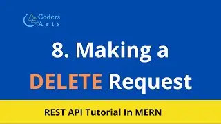 Making a DELETE Request -  08 | REST API Tutorial In MERN