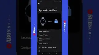 Modifier ou Supprimer Appareils Connectés sur Samsung Galaxy