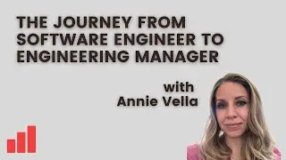 From Software Engineer to Engineering Manager with Annie Vella