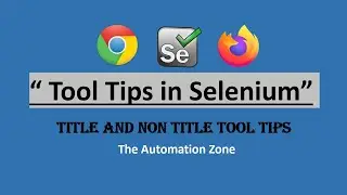 Tool Tip Verification | Actions in Selenium | Selenium 4