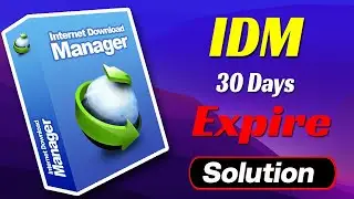 IDM 30 Days Trial Version Expired Solution | How to Use IDM After 30 Days Trial I IDM Reset 2024