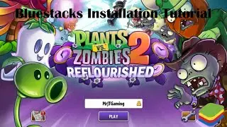 Plants vs. Zombies 2: How to Install Reflourished on Bluestacks