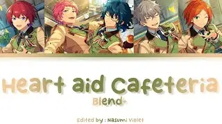 【ES】 Heart aid Cafeteria - Blend+ 「KAN/ROM/ENG/IND」