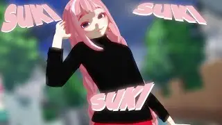 /=MMD|TikTok=\ Suki Suki Suki -=motion dl=-