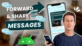 How to Forward and Share Text Messages on Android Phone