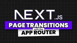 How To Add Page Transitions To NextJS 14 (including Exit Animations)