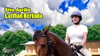 SIVA APRILIA - Latihan Berkuda