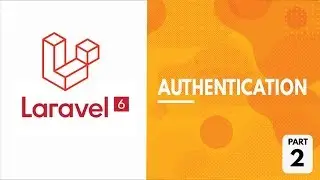 Laravel 6 (Part 2) | Create Authentication.