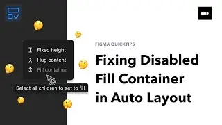 Fixing Disabled 'Fill Container' in Figma Auto Layout – Quick Guide!