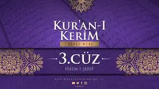 KUR'AN-I KERİM MEALİ - 3.CÜZ