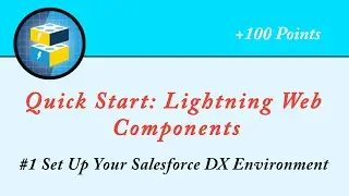 Set Up Your Salesforce DX Environment||Quick Start: Lightning Web Components||Salesforce||Trailhead