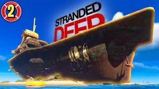 We Found A Huge Aircraft Carrier - Stranded Deep Ep. 2