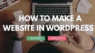 How to Make a Website with Wordpress 2016 - Tutorial for Beginners - Free Theme - Awesome