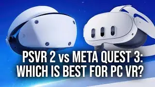 What's the Best PC VR Headset: PSVR 2 or Meta Quest 3?