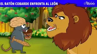 El Ratón Cobarde enfrenta al León 🐭🦁 | Cuentos infantiles para dormir en Español