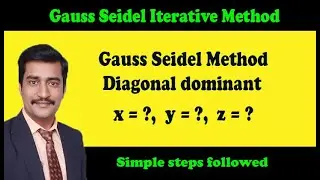 How to solve Gauss Seidel Iterative Method in easy & simple way