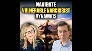 How to Relate to a Vulnerable Narcissist: Key Strategies and Insights (Recorded Live Discussion)