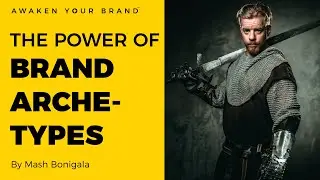 EP 1 - THE POWER OF BRAND ARCHETYPES