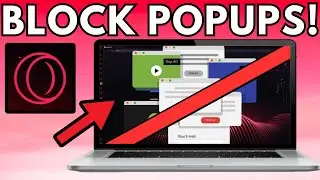 How To Block Pop Ups & Redirects On Opera GX